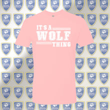 Load image into Gallery viewer, It&#39;s A Wolf Thing T-Shirt
